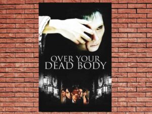 -Over Your Dead Body (2014)-<br>The Original Movie