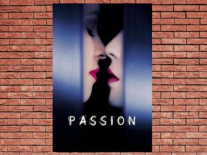 -Passion (2013)-<br>The Original Movie