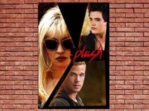 -Plush (2013)-<br>The Original Movie