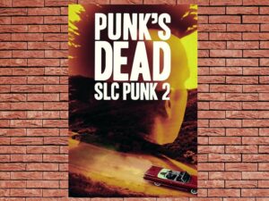 -Punk's Dead: SLC Punk 2 (2016)-<br>The Original Movie