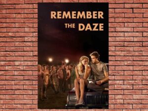 -Remember the Daze (2008)-<br>The Original Movie