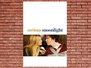 -Serious Moonlight (2009)-<br>The Original Movie