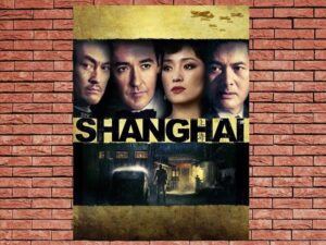 -Shanghai (2010)-<br>The Original Movie