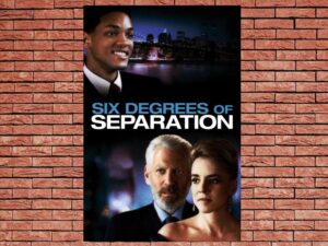 -Six Degrees of Separation (1993)-<br>The Original Movie