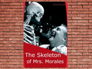 -The Skeleton of Mrs. Morales (1960)-<br>The Original Movie
