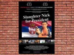 -Slaughter Nick for President (2013)-<br>The Original Movie