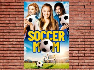 -Soccer Mom (2008)-<br>The Original Movie