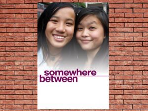 -Somewhere Between (2012)-<br>The Original Movie
