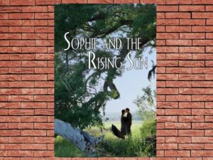 -Sophie and the Rising Sun (2016)-<br>The Original Movie