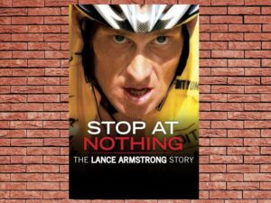 -Stop at Nothing: The Lance Armstrong Story (2014)-<br>The Original Movie