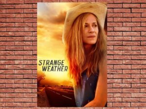 -Strange Weather (2016)-<br>The Original Movie