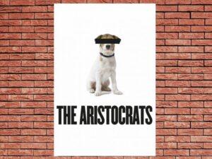 -The Aristocrats (2005)-<br>The Original Movie
