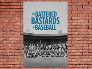 -The Battered Bastards of Baseball (2014)-<br>The Original Movie