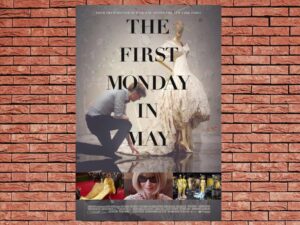 -The First Monday in May (2016)-<br>The Original Movie