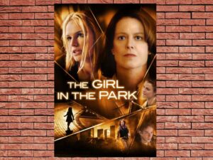 -The Girl in the Park (2007)-<br>The Original Movie
