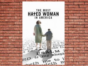 -The Most Hated Woman in America (2017)-<br>The Original Movie