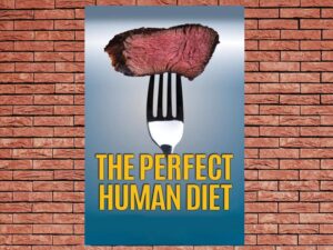 -The Perfect Human Diet (2012)-<br>The Original Movie