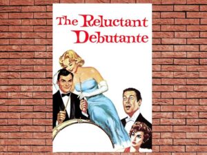 -The Reluctant Debutante (1958)-<br>The Original Movie