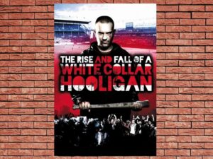 -The Rise & Fall of a White Collar Hooligan (2012)-<br>The Original Movie