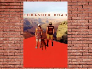 -Thrasher Road (2018)-<br>The Original Movie