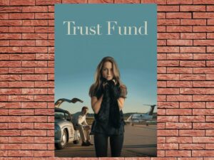 -Trust Fund (2016)-<br>The Original Movie