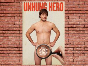 -UnHung Hero (2013)-<br>The Original Movie