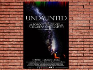 -Undaunted: The Forgotten Giants of the Allegheny Observatory (2012)-<br>The Original Movie