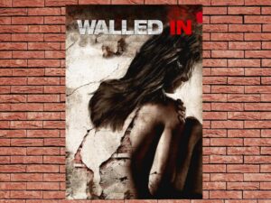 -Walled In (2009)-<br>The Original Movie