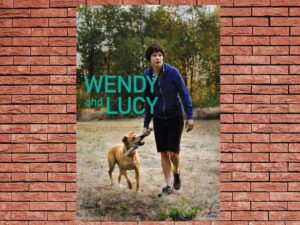 -Wendy and Lucy (2008)-<br>The Original Movie