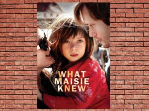 -What Maisie Knew (2013)-<br>The Original Movie