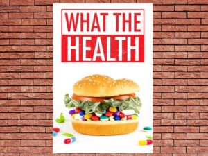 -What the Health (2017)-<br>The Original Movie