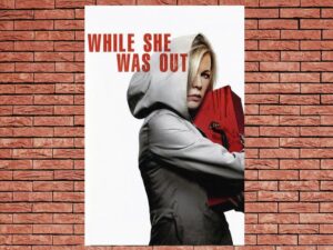 -While She Was Out (2008)-<br>The Original Movie