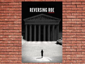 -Reversing Roe (2018)-<br>The Original Movie