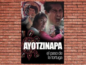 -Ayotzinapa: The Turtle's Pace (2018)-<br>The Original Movie