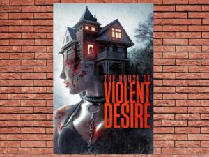 -The House of Violent Desire (2018)-<br>The Original Movie