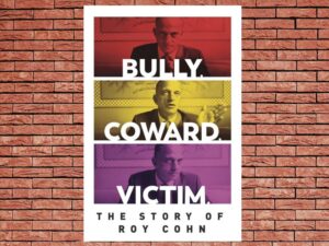 -Bully. Coward. Victim. The Story of Roy Cohn (2019)-<br>The Original Movie