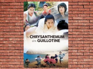 -The Chrysanthemum and the Guillotine (2018)-<br>The Original Movie