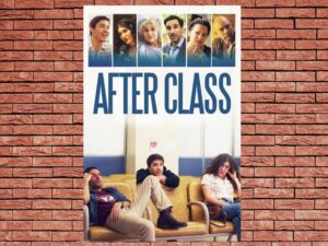 -After Class (2019)-<br>The Original Movie
