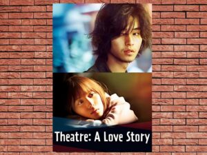 -Theatre: A Love Story (2020)-<br>The Original Movie