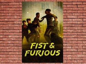-Fist & Furious (2019)-<br>The Original Movie