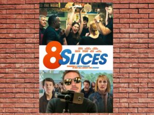 -8 Slices (2020)-<br>The Original Movie
