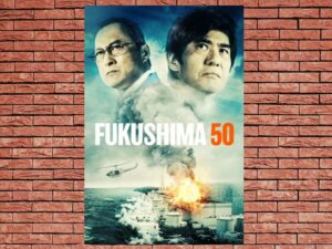 -Fukushima 50 (2020)-<br>The Original Movie