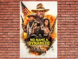 -No Name and Dynamite (2022)-<br>The Original Movie