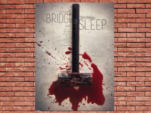 -Bridge of Sleep (2018)-<br>The Original Movie