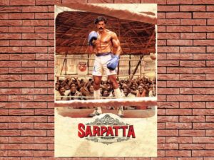 -Sarpatta Parambarai (2021)-<br>The Original Movie
