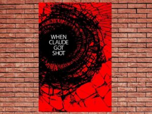 -When Claude Got Shot (2021)-<br>The Original Movie