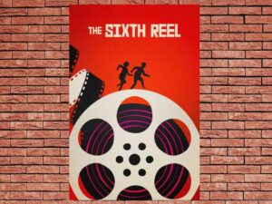 -The Sixth Reel (2021)-<br>The Original Movie
