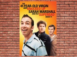 -The 41?Year?Old Virgin Who Knocked Up Sarah Marshall and Felt Superbad About It (2010)-<br>The Original Movie
