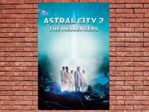 -Astral City 2: The Messengers (2024)-<br>The Original Movie