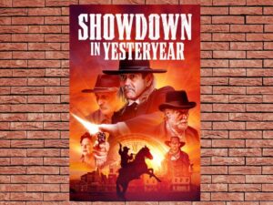 -Showdown in Yesteryear (2022)-<br>The Original Movie